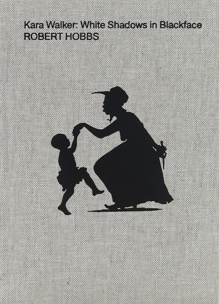 Kara Walker: White Shadows in Blackface